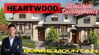 Heartwood by Streetside Developments｜Burke Mountain｜Coquitlam｜3 & 4 Bedroom Townhomes