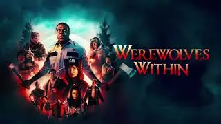 Werewolves Within 2021 | Ending Song
