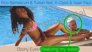 ▶▶▶Rico Bernasconi & Tuklan feat A-Class & Sean Paul - Ebony Eyes[Official Instrumental]+Acapella◀◀◀