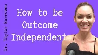 How to be outcome independent