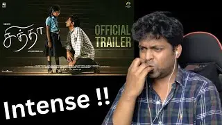 Chithha (Tamil) - Official Trailer  Reaction | Siddharth | S.U.Arun Kumar | M.O.U | Mr Earphones