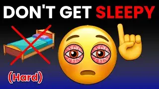 Don't Get Sleepy while watching this video... (Hard)