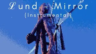 ℒund - Mirror (Offical Instrumental)