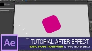 After Effects Tutorial - Basic Shape Transform Tutorial in After Effect