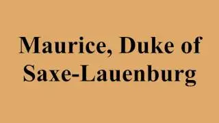Maurice, Duke of Saxe-Lauenburg