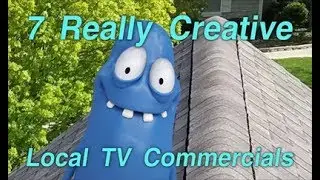 7 Really Creative Local TV Commercials