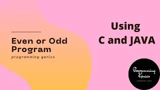 Even or Odd Program using C and JAVA | Basic Programs Set 1 | Programming Genics