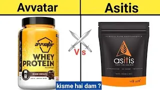 Avvatar whey protein vs asitis whey protein ?