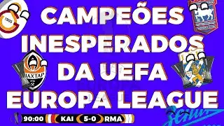 CAMPEÕES MAIS INESPERADOS DA UEFA EUROPA LEAGUE!