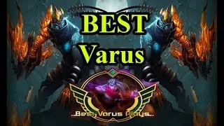 Varus 2017 - Best ADC Plays - Varus Montage - Best Varus Plays - League of Legends