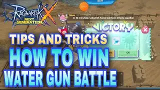 ROX WATER GUN BATTLE [ EASY WAY TO WIN Tips and Tricks ] SONGKRAN FESTIVAL / Ragnarok X Next Gen