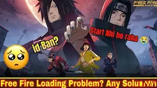 Free fire loading problem and solution start nahin ho raha hai sabko lag raha hai ID band ho gai 