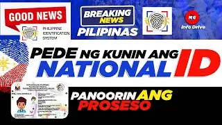 🔵 PWEDE NA KUNIN ANG NATIONAL ID NYO!