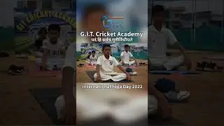 International Yoga Day 2022 Moments @G.I.T. Cricket Academy #yoga#yogaday2022 #internationalyogaday