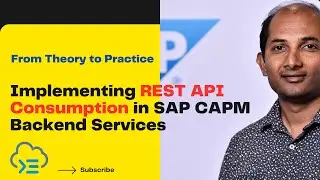 From Theory to Practice: Implementing REST API Consumption in SAP CAPM Backend Services