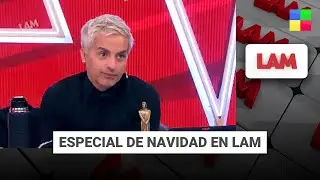 Especial de NAVIDAD en #LAM | Programa completo (25/12/2025)