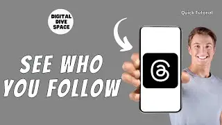 HOW TO SEE WHO YOU FOLLOW ON THREADS