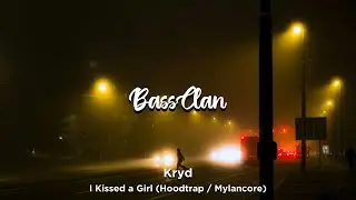 Katy Perry - I Kissed a Girl (Kryd Hoodtrap / Mylancore Remix) (BassBoosted)