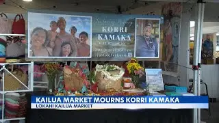 Lokahi Kailua Market mourns Korri Kamaka