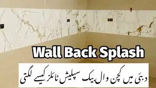 How to Fix Kitchen Wall back Splash Tile Dubai/Dubai kitchen Backsplash Wall Fixing/ProcelainKitchen