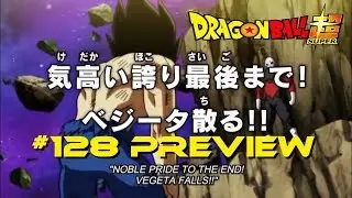Dragon Ball Super Episode 128 Preview 1080P HD (English Subbed)