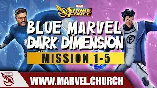 Blue Marvel Dark Dimension: Mission 1-5 | Marvel Strike Force | Marvel Church