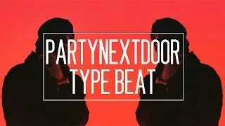 DRAKE x PARTYNEXTDOOR x Bryson Tiller type beat instrumental 2016 