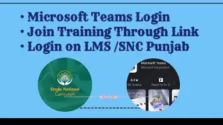 How to login on MS teams app || Join training through link ||  login to LMS/SNC Punjab app