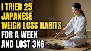25 Japanese Weight Loss Habits