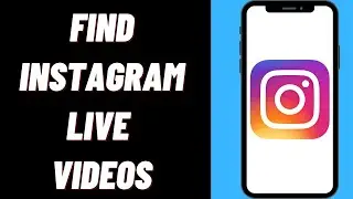 How To Find Instagram Live Videos On iPhone