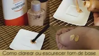 Dica: Como clarear ou escurecer o tom da base!