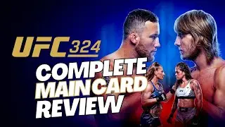 UFC 324 - Complete Main Card Review | Ep. 27