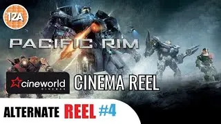 Alternate Cinema Reel - Pacific Rim (Cineworld version)