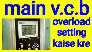 main v.c.b overload setting kaise kre 30-12-2018