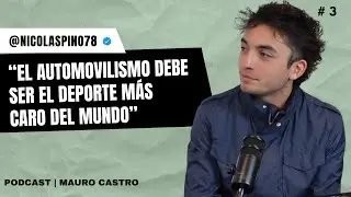 Nico Pino #3 El chileno que sue&ntilde;o con llegar a la Formula 1  | PODCAST MAURO CASTRO