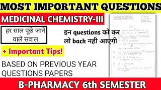 Medicinal chemistry 6th semester important question || Medicinal chemistry 3 important question