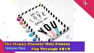 Mini Fitness Happy Planner Flip Through - July 2019 Edition