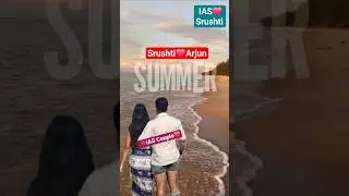 The Most Inspiring Couple IAS (Srushti Deshmukh & Arjun Gowda) 🌊 #ias #shorts #srushti