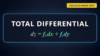 Total Differential Explained Visualized: dz = fxdx + fydy (Calculus 3)