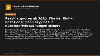 Rezyklatquoten ab 2030: Wie der Einkauf Post-Consumer-Rezyklat für Kunststoffverpackungen sichert