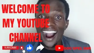 WELCOME TO MY YOUTUBE CHANNEL