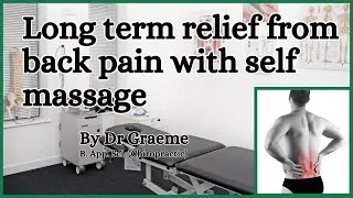 Self massage for back pain for long term relief