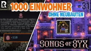 Legati! 1000 Einwohner ohne Stadtausbau - #31 Songs of Syx Let's Play