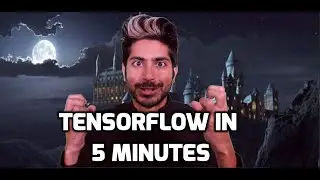 TensorFlow in 5 Minutes (tutorial)