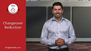 Changeover Reduction | TKMG Academy Course Preview