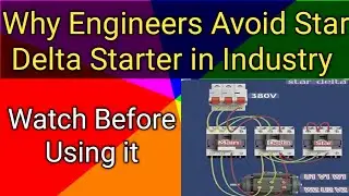 Why Star Delta Starter NOT used in Every Motor| Star Delta Starter| DOL Starter