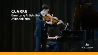 Morningside MB 2024 | Minseok Yoo - Clarke Sonata for Viola and Piano