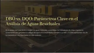 DBO vs. DQO: Par&aacute;metros Clave en el An&aacute;lisis de Aguas Residuales. Ingenieria en acci&oacute;n