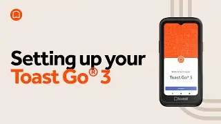 Setting Up Your Toast Go&reg; 3