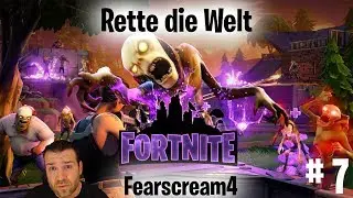 Fortnite Rette die Welt Part #7 deutsch / german Fearscream4